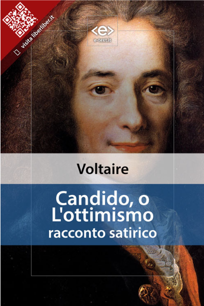 Book cover of Candido, o L'ottimismo : racconto satirico by Voltaire Book cover of Candido, o L'ottimismo : racconto satirico by Voltaire